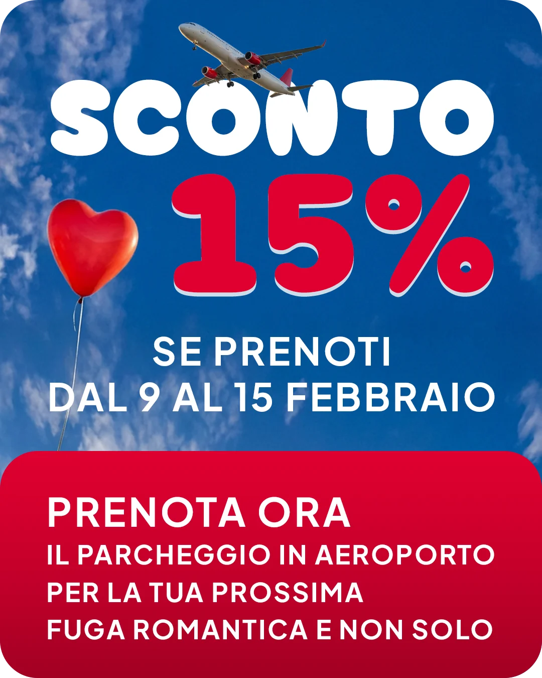 Sconto 15% se prenoti dal 9 al 15 febbraio